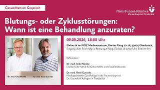 Gesundheit im Gespräch: Blutungs- oder Zyklusstörungen: Wann ist eine 