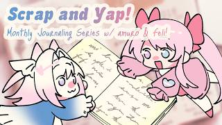 Scrap and Yap! Monthly Journaling with @felicitea_time! August 2026