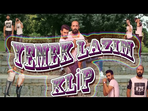 YEMEK LAZIM - KLİP