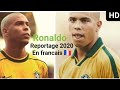 Ronaldo R9 [ reportage 2020 ] En français 🇫🇷 HD