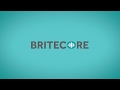BriteCore In Twenty Seconds