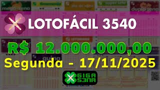 Resultado da Lotofácil 3540, Segunda-feira, 17/11/2025