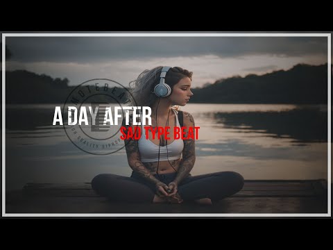 A Day After | Deep Sad Rap Beat - Melancholic Piano Instrumental