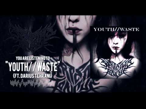 Youth//Waste (ft Darius Tehrani of Spite) OFFICIAL STREAM