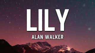 Download lagu Alan Walker, K-391 & Emelie Hollow - Lily (Lyrics) mp3