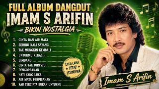 Download lagu Imam S Arifin Full Album Dangdut Lawas Nonstop Paling Populer | Lagu Nostalgia Pilihan Terbaik mp3