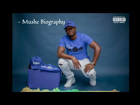 Mushe - Mushe Biography (Official Audio)