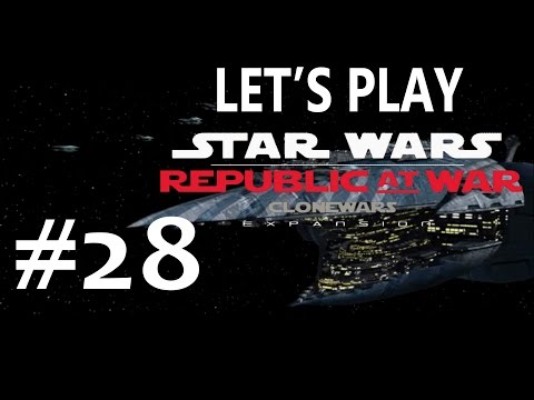 Let's Play Star Wars: Republic at War (CIS) Ep.28 Preparing for the Return