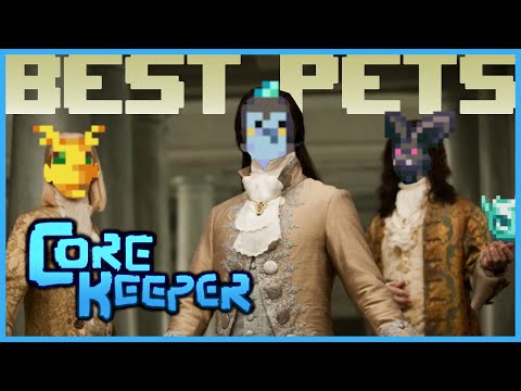 Core Keeper 1.1.2 Best Pets
