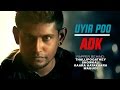 ADK THYIVYA KALAISELVAN UYIR POO