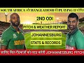South Africa vs Bangladesh 2nd ODI Pitch Report || The Wanderers Stadium Johannesburg Pitch Report