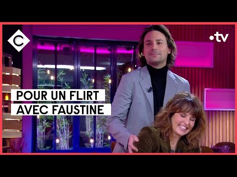 Dansez, draguez, aimez... avec Faustine Bollaert ! - C à vous - 15/02/2022