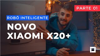NOVO ROBÔ INTELIGENTE VACUUM X20 PLUS - REVIEW E UMBOXING - PARTE 1