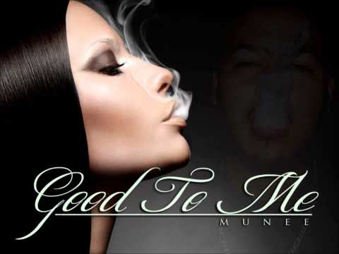 Munee - Good To Me