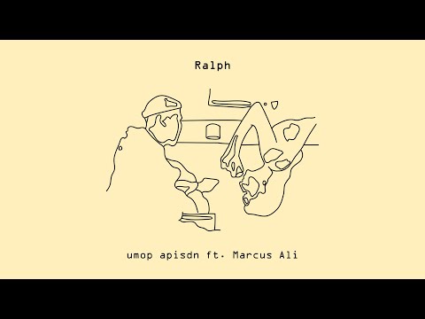 Ralph - umop apisdn ft. Marcus Ali (prod. by hans)