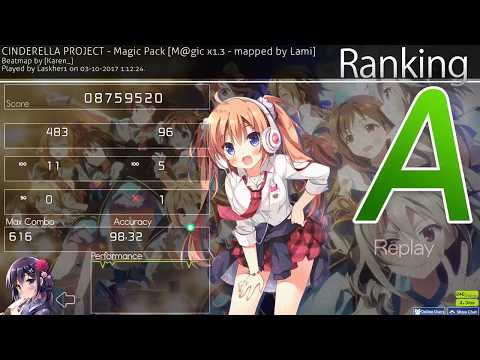 CINDERELLA PROJECT - Magic Pack [M@gic x1.3 - mapped by Lami] 1xmiss 98,32% 6,92* l Osu!