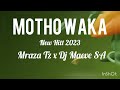 MOTHO WAKA _ Mraza Tz x Dj Maeve SA (official Audio)