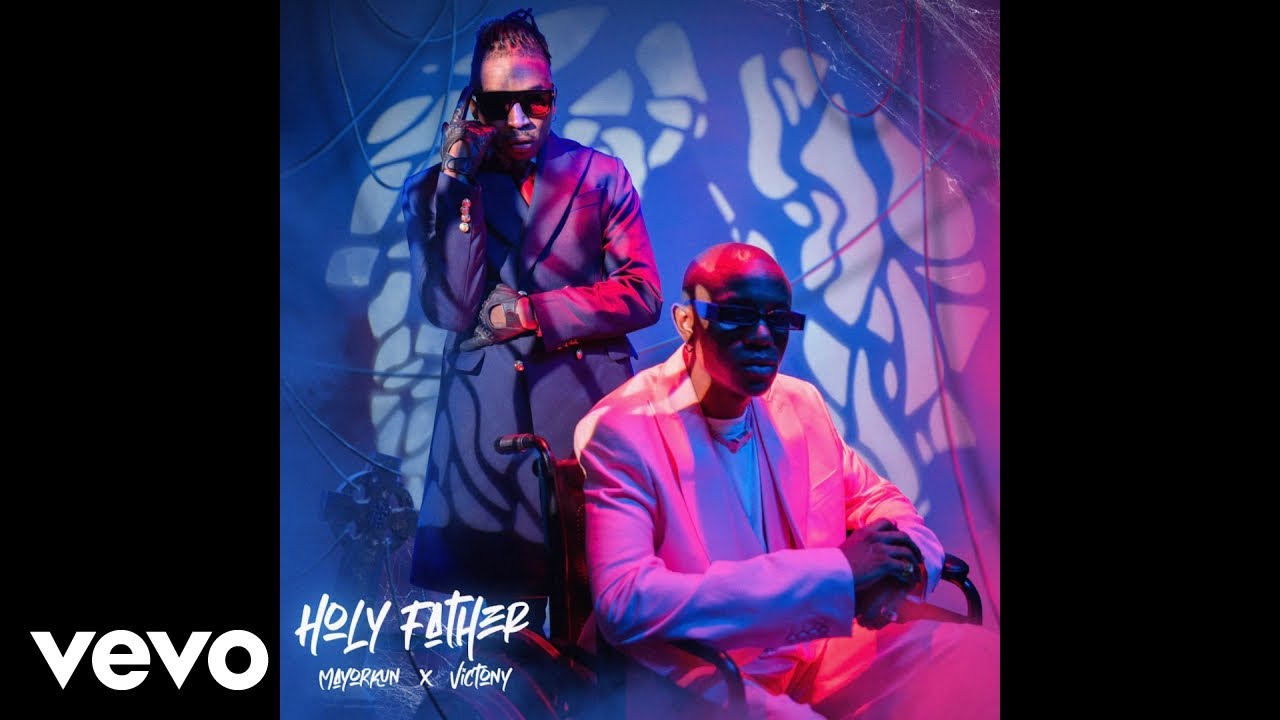 Mayorkun - Holy Father