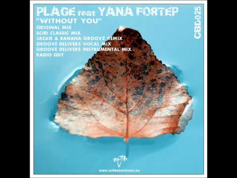 Plage feat Yana Fortep - Without You (Jackie & Banana Groovz)