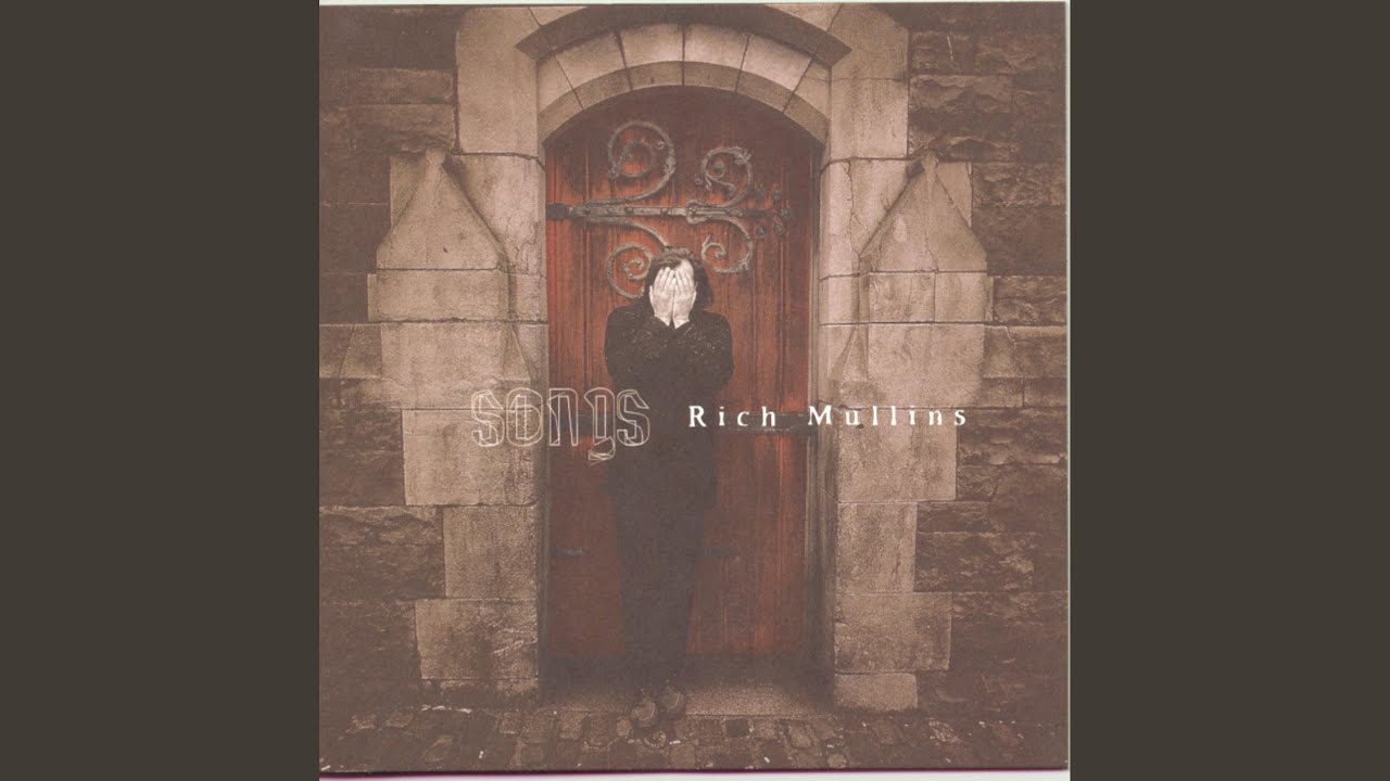 Rich Mullins - We Are Not as Strong as We Think We Are