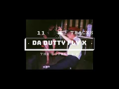 Da Dutty Fly Double E.P