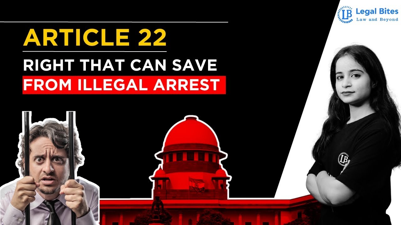Article 22: Preventive Detention Decoded | Legal Bites Academy