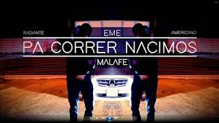Pa Correr Nacimos- Eme El Malafe (versión sin intro)