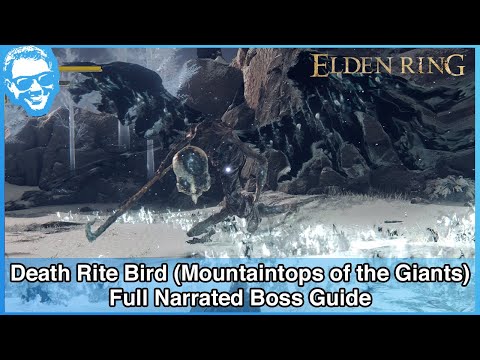 Death Rite Bird (Mountaintops of the Giants) - Full Narrated Boss Guide - Elden Ring [4k HDR]