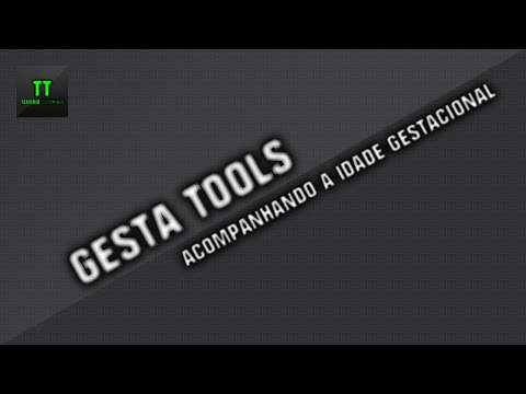 Gesta Tools - Calculando a Idade Gestacional