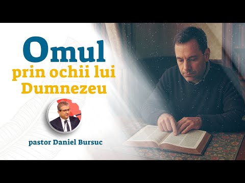 Daniel Bursuc | Omul prin ochii lui Dumnezeu | 08.11.2025