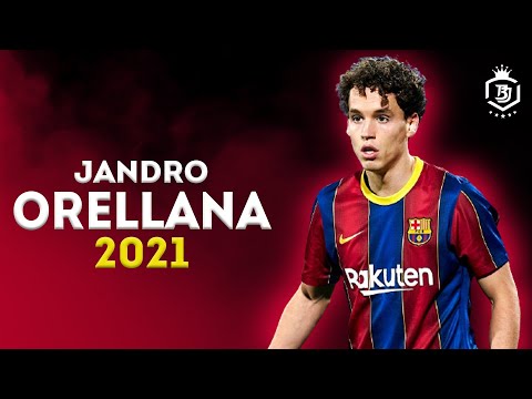 Jandro Orellana 2021 - The Future Of Barcelona 🔥🔥 - Genius Skills & Goals - HD