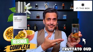 FRUTTATO OUD FROM IN THE BOX - FULL REVIEW OF THE PASSION FRUIT OUD DUPE