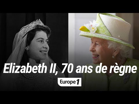 Mort de la reine Elizabeth II : Retour sur 70 ans de règne
