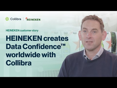 HEINEKEN creates Data Confidence with Collibra