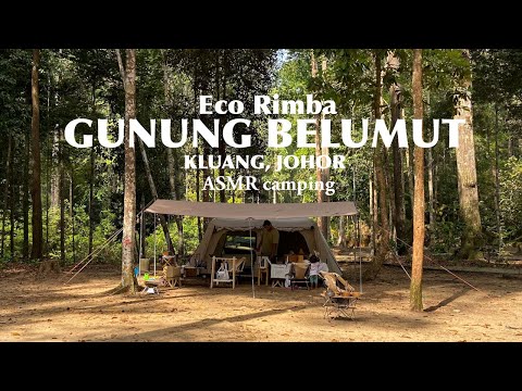 Vlog 22 | Eco Rimba Gunung Belumut Kluang | by the RIVER | ASMR Family Camping | Sound of Nature