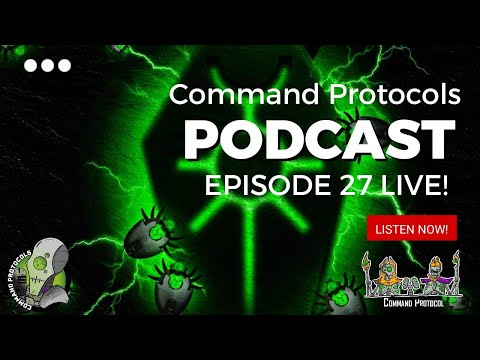 Command Protocols Podcast - Episode 27 - Live in the Necrodermis