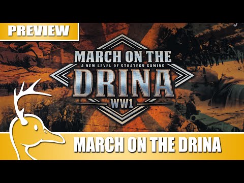 March on the Drina - World War 1 Board Game - Kickstarter Preview - (Quackalope)