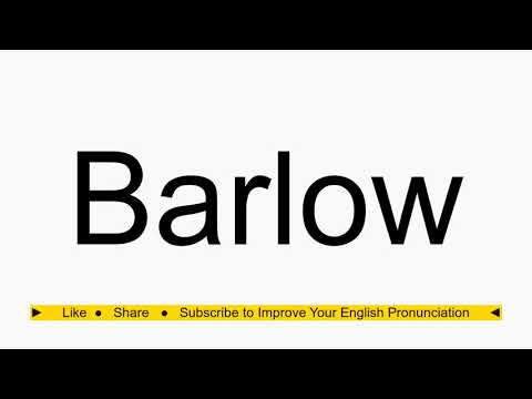 How to pronounce Barlow