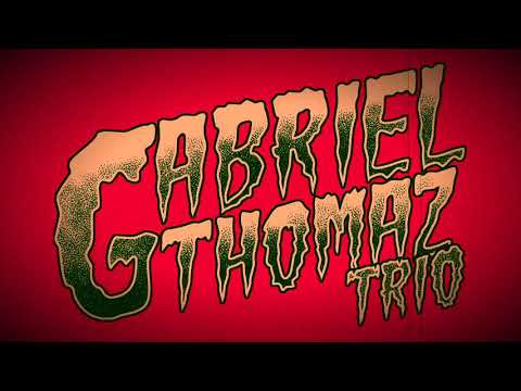 GABRIEL THOMAZ TRIO - Ruradélica