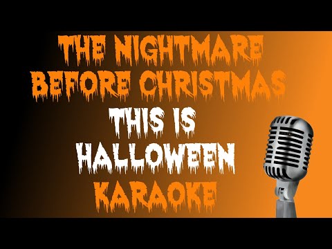 The Nightmare Before Christmas • This Is Halloween • Karaoke
