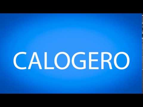 How to pronounce CALOGERO