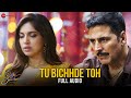 Tu Bichhde Toh - Full Audio | Raksha Bandhan | Akshay Kumar, Bhumi P | Nihal T, Himesh R, Irshad K