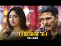 Tu Bichhde Toh Full Audio Raksha Bandhan Akshay Kumar Bhumi P Nihal T Himesh R Irshad K