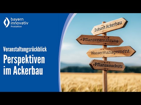Rückblick: Perspektiven im Ackerbau