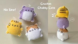 Crochet NO SEW squishy chubby cats | three in one tutorial | quick and easy to make 🐱
