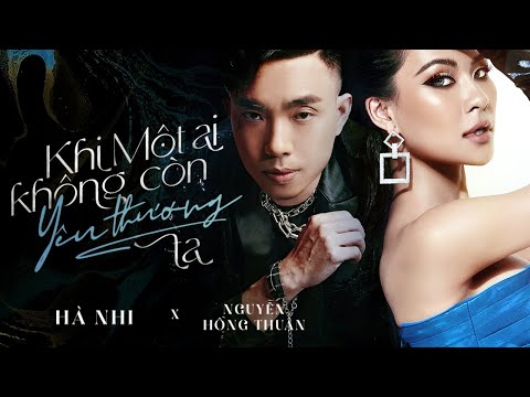 Khi một ai không còn yêu thương ta - Hà Nhi