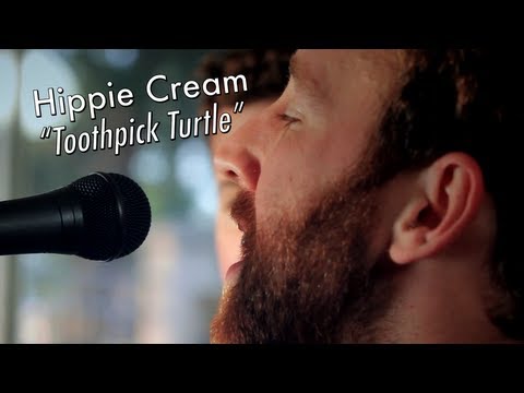 Hippie Cream - Toothpick Turtle - Sewer Sessions