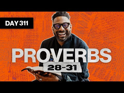 Day 311: Proverbs 28-31 | Read The Bible In A Year | Bible Study with Commentary by Dr. Manny Arango