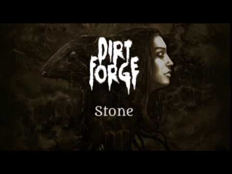 Dirt Forge - Stone (official lyric video)