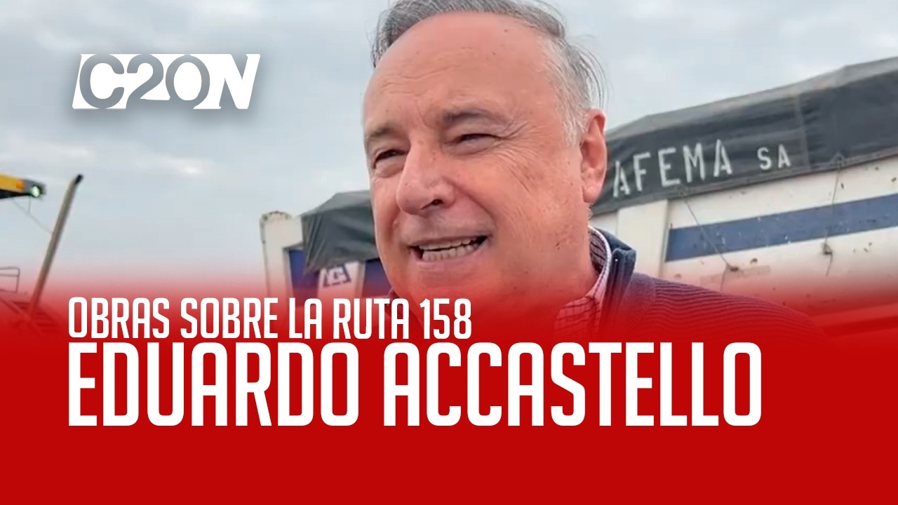 C20 Noticias | Obras sobre la ruta 158 - Eduardo Accastello